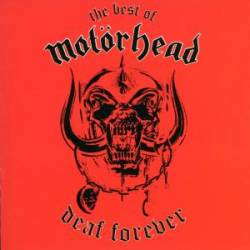 Motörhead : The Best of - Deaf Forever